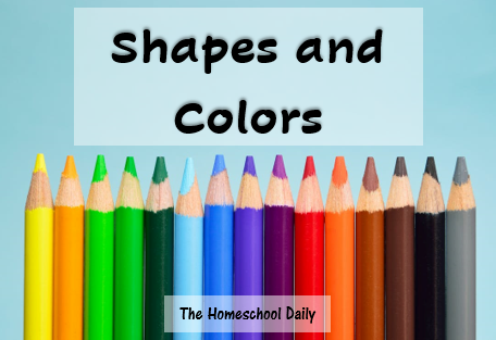 Shapes & Colors for Preschoolers  The Homeschool Daily