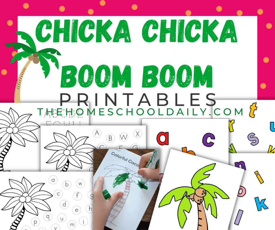 Chicka Chicka Boom Boom Printables The Homeschool Daily