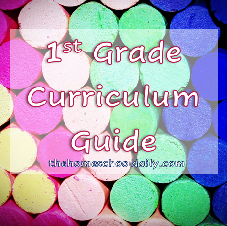 Homeschooling: 1st Grade Curriculum Guide - The Homeschool Daily