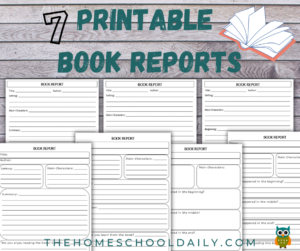 7 Printable Book Reports - The Homeschool Daily