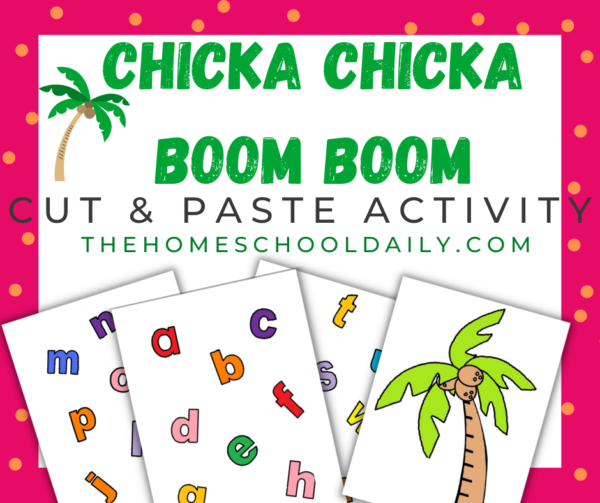 Chicka Chicka Boom Boom Printables - The Homeschool Daily