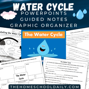 Water Cycle Powerpoint & Printables - The Homeschool Daily