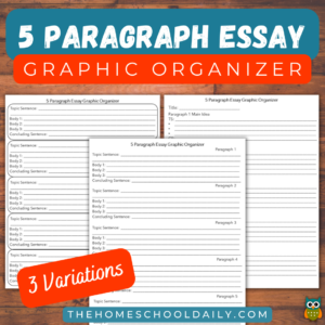 5 Paragraph Essay Graphic Organizers - The Homeschool Daily